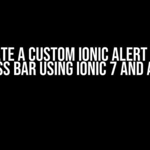 Create a Custom Ionic Alert with Progress Bar using Ionic 7 and Angular