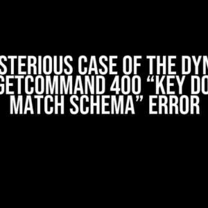 The Mysterious Case of the DynamoDB BatchGetCommand 400 “key does not match schema” Error